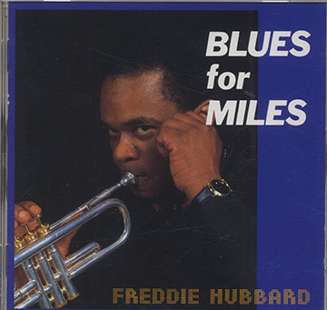 BLUES FOR MILES,Freddie Hubbard
