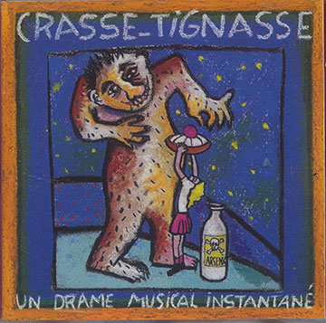 crasse-tignasse, Un Drame Musical Instantan