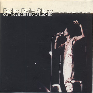 BICHO BAILE SHOW,Caetano Veloso