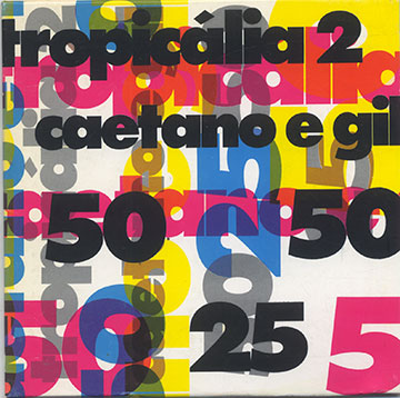 tropicalia 2,Gilberto Gil , Caetano Veloso