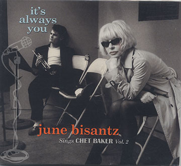 it's always you - Sings CHET BAKER Vol. 2,June Bisantz