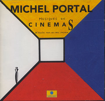 Musiques de CINEMAS,Michel Portal