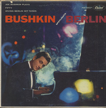 Bushkin Spotlights Berlin,Joe Bushkin