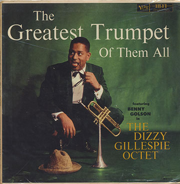 The Greatest Trumpet Of Them All,Dizzy Gillespie