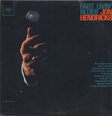 Fast Livin' Blues,Jon Hendricks