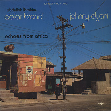 Echoes From Africa,Dollar Brand , Johnny Dyani