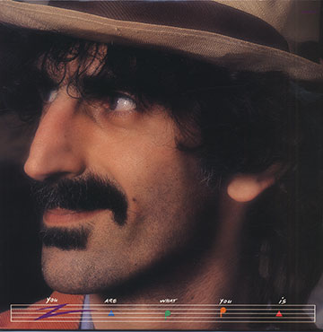 You Are What You is,Frank Zappa