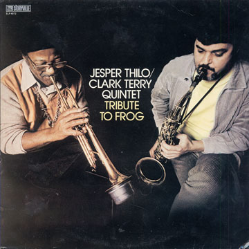 Tribute to frog,Clark Terry , Jesper Thilo