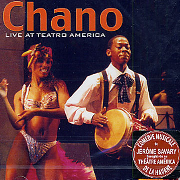 Chano - Live at teatro America,Jrome Savary