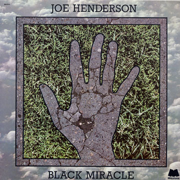 black miracle,Joe Henderson