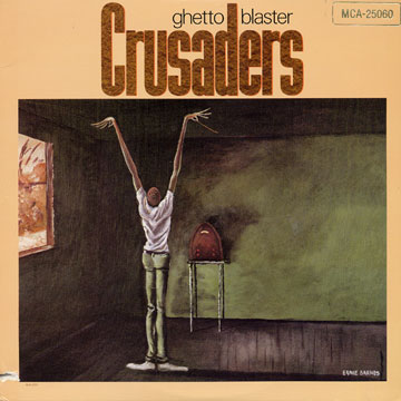Ghetto blaster, The Crusaders