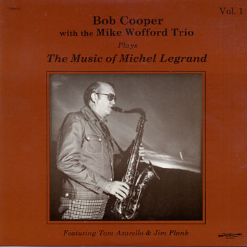 Play the music of Michel Legrand,Bob Cooper
