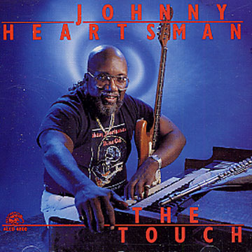 the touch,Johnny Heartsman