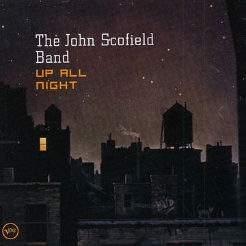 up all night,John Scofield