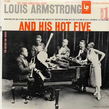 The Louis Armstrong story vol.1 - And his hot five,Louis Armstrong