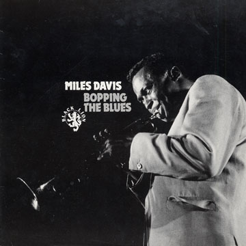 Bopping The Blues,Miles Davis