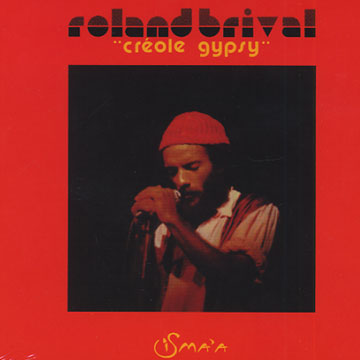Crole gypsy,Roland Brival