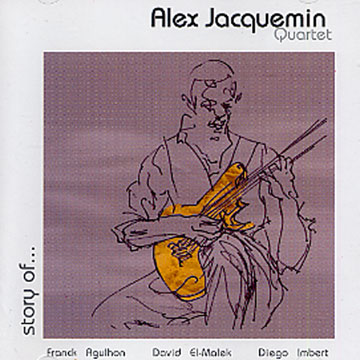 story of...,Alex Jacquemin