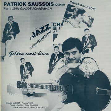 Golden coast blues,Patrick Saussois