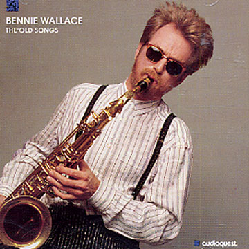 The old songs,Bennie Wallace