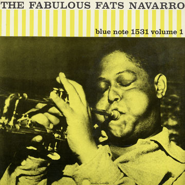 The Fabulous Fats Navarro volume 1,Fats Navarro