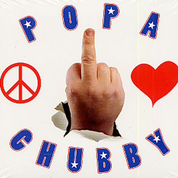 Peace, love & respect,Popa Chubby