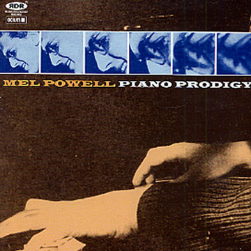 piano prodigy,Mel Powell