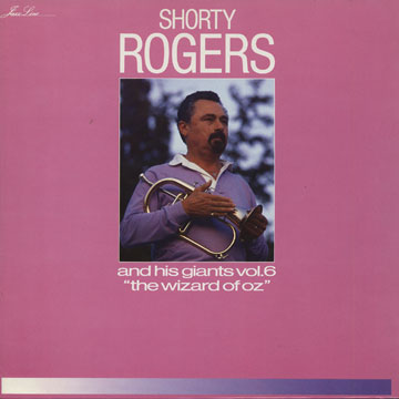 The wizard of oz,Shorty Rogers