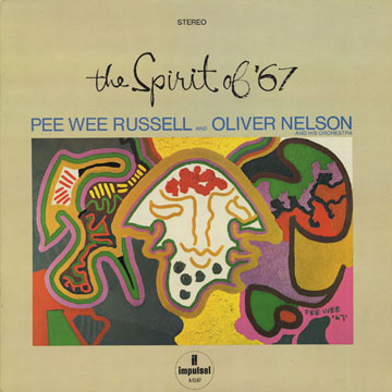 The spirit of '67,Oliver Nelson , Pee Wee Russell