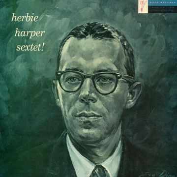 Herbie Harper sextet,Herbie Harper
