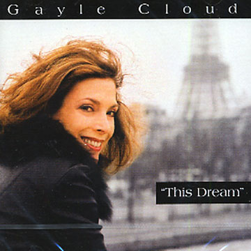 this dream,Gayle Cloud