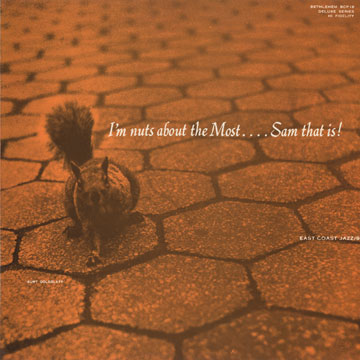 I'm nuts about the Most,Sam Most