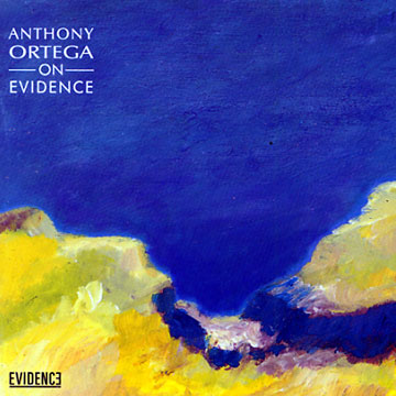 On evidence,Anthony Ortega