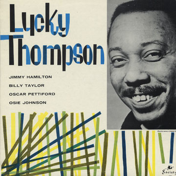 Lucky Thompson - Accent on tenor sax,Lucky Thompson