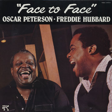 Face to face,Freddie Hubbard , Oscar Peterson