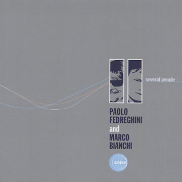 Several People,Marco Bianchi , Paolo Fedreghini