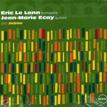 Play Jobim,Jean-marie Ecay , Eric Le Lann