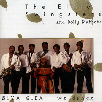 Siya Gida - We dance, The Elite Swingsters