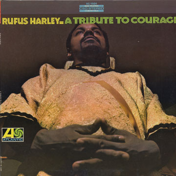 A tribute to courage,Rufus Harley