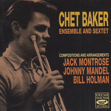 Ensemble and Sextet,Chet Baker