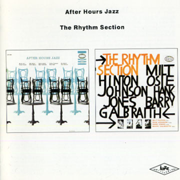 the Rhythm section / After hours Jazz,Barry Galbraith , Milt Hinton , Osie Johnson , Hank Jones