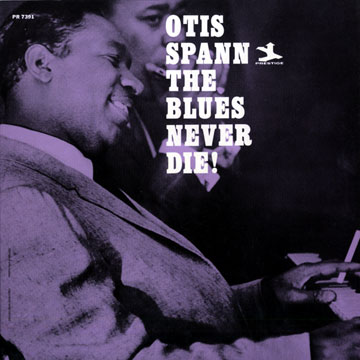 the blues never die!,Otis Spann