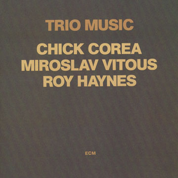 Trio music,Chick Corea , Roy Haynes , Miroslav Vitous