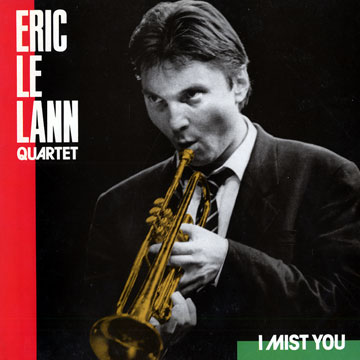 I mist you,Eric Le Lann