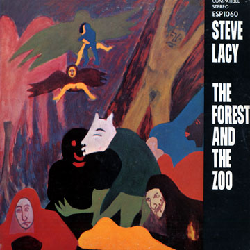 The Forest and the Zoo,Steve Lacy