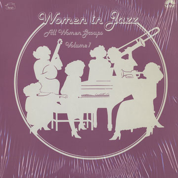 WILLIAMS, MARY LOU - women in jazz - all women groups vol.1 - 33T