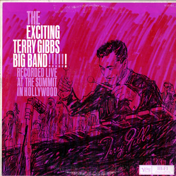The exciting Terry Gibbs big band,Terry Gibbs