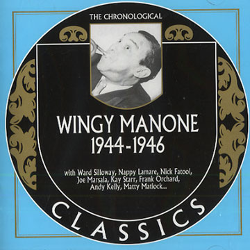Wingy Manone 1944 - 1946,Wingy Manone