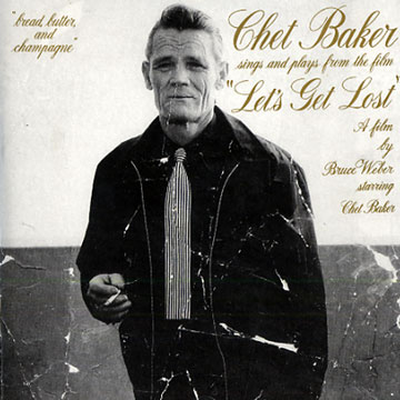 Let's get lost,Chet Baker