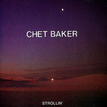 strollin',Chet Baker